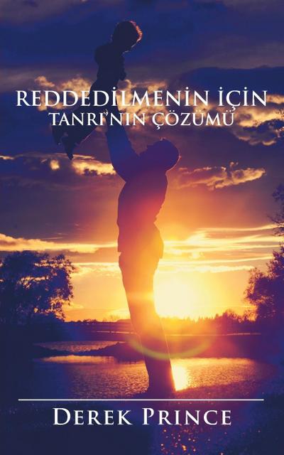 God’s Remedy for Rejection - TURKISH