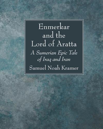 Enmerkar and the Lord of Aratta