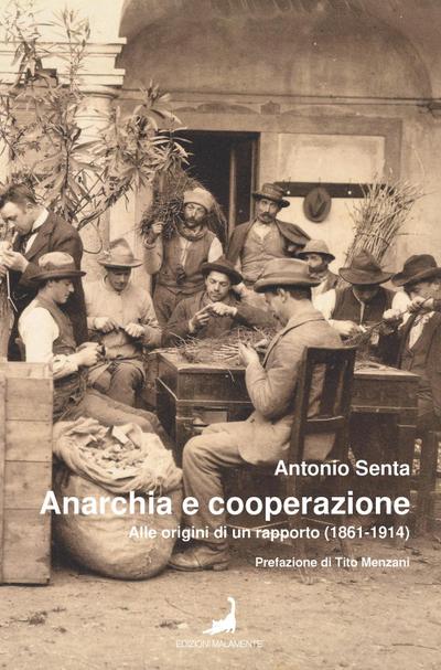 Senta, A: Anarchia e cooperazione. Alle origini di un rappor