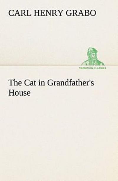 The Cat in Grandfather’s House