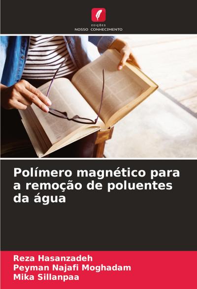 Polímero magnético para a remoção de poluentes da água