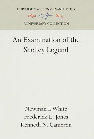 An Examination of the Shelley Legend