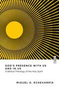 God’s Presence with Us and in Us
