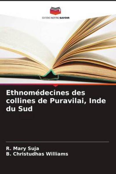 Ethnomédecines des collines de Puravilai, Inde du Sud