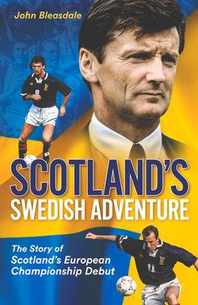 Scotland’s Swedish Adventure