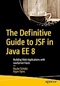 The Definitive Guide to JSF in Java EE 8