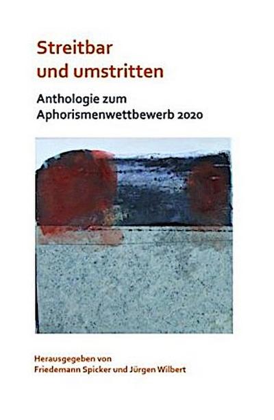 Streitbar und umstritten