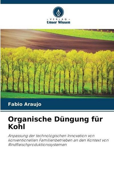 Organische Düngung für Kohl