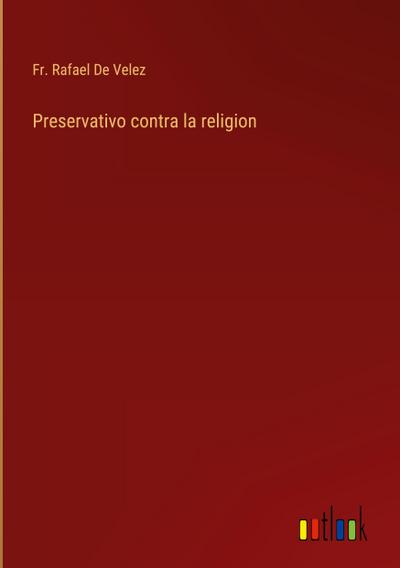 Preservativo contra la religion