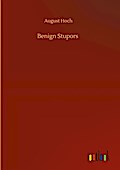 Benign Stupors