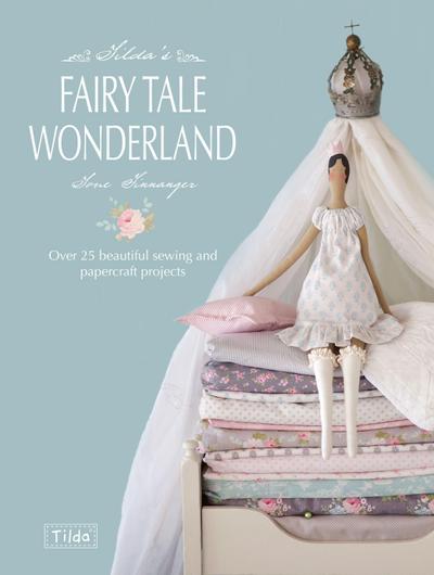 Tilda’S Fairy Tale Wonderland