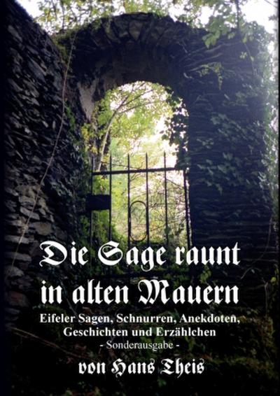 Die Sage raunt in alten Mauern