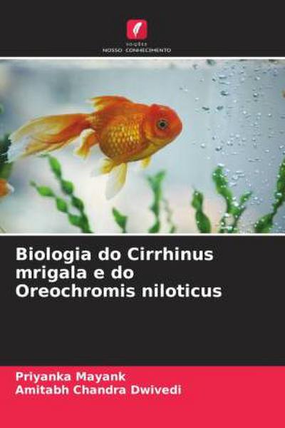 Biologia do Cirrhinus mrigala e do Oreochromis niloticus