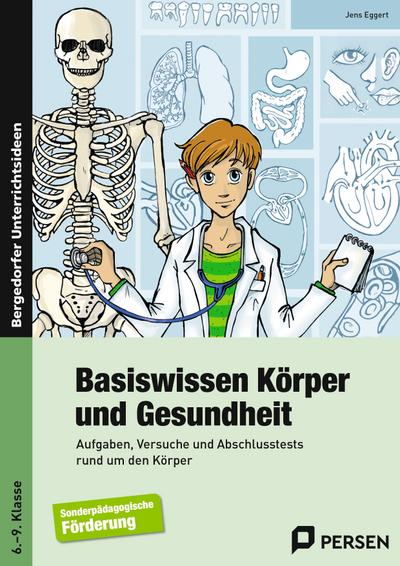 Basiswissen Körper und Gesundheit. 6. - 9. Schuljahr