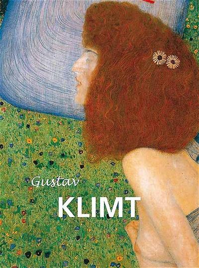 Gustav Klimt: (Gustav Klimt 1862-1918)