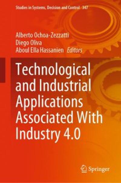 Technological and Industrial Applications Associated With Industry 4.0