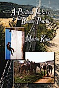 Perilous Journey to the Border Patrol