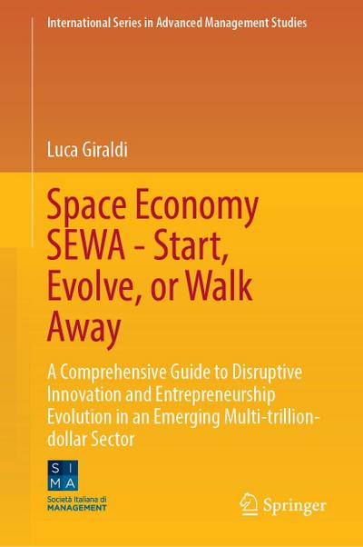 Space Economy SEWA - Start, Evolve, or Walk Away
