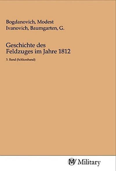 Geschichte des Feldzuges im Jahre 1812