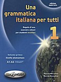 Una grammatica italiana per tutti Livello elementare, A1-A2