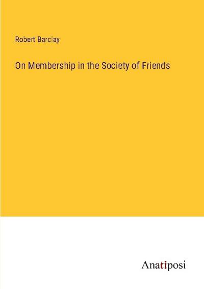 On Membership in the Society of Friends