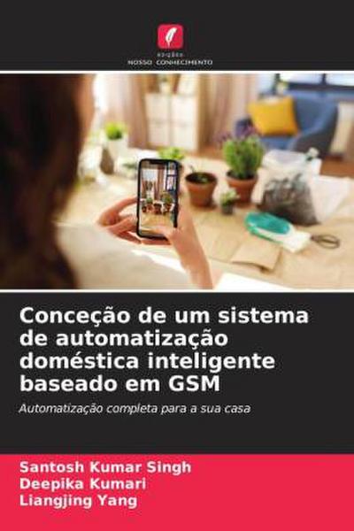 Conceção de um sistema de automatização doméstica inteligente baseado em GSM