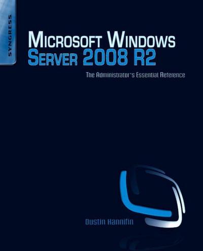 Microsoft Windows Server 2008 R2 Administrator’s Reference