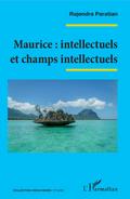 Maurice : intellectuels et champs intellectuels