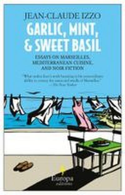 Garlic, Mint, & Sweet Basil