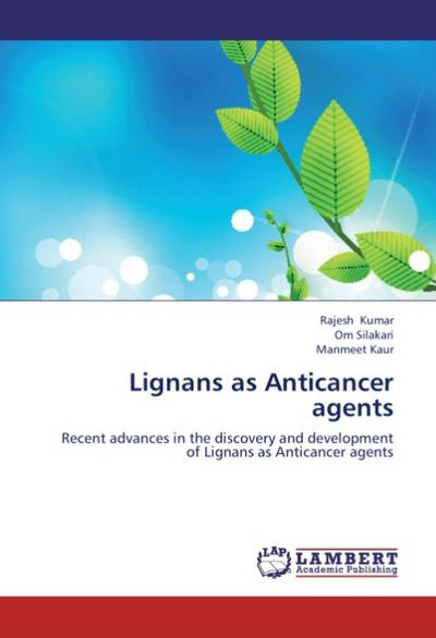 Lignans as Anticancer agents