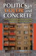 Politics in Color and Concrete