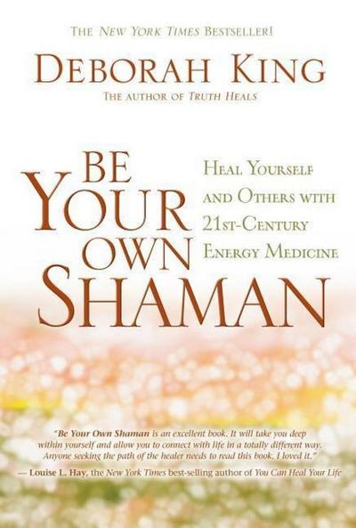 Be Your Own Shaman
