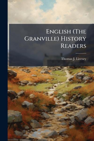 English (The Granville) History Readers