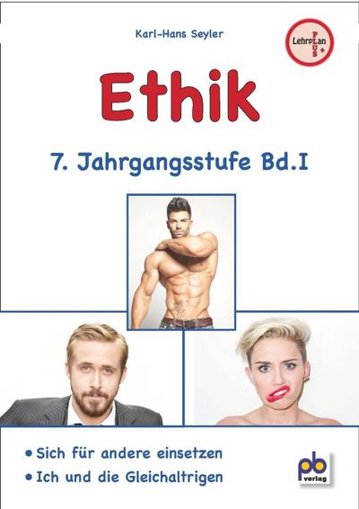 Ethik 7. Jahrgangsstufe Bd.I