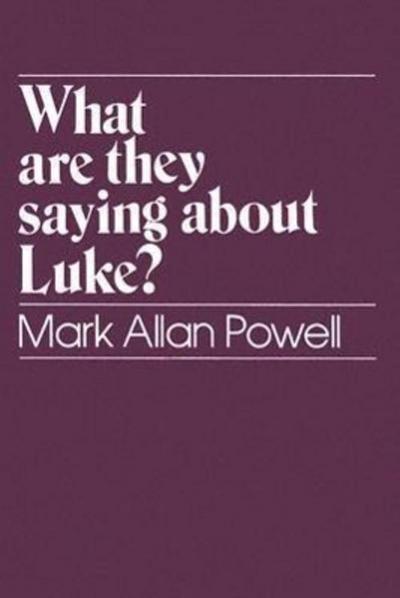 What Are They Saying about Luke?
