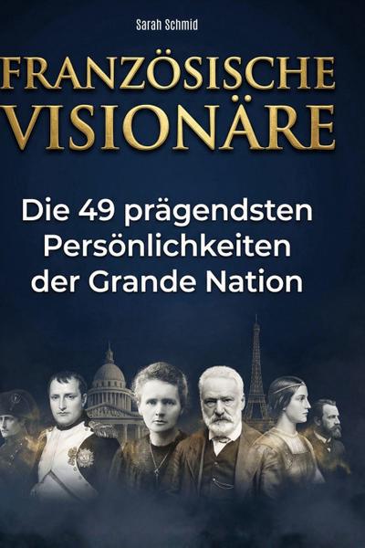 Französische Visionäre