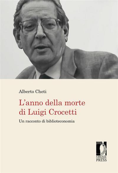 L’anno della morte di Luigi Crocetti