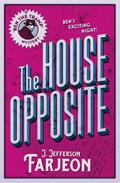 The House Opposite