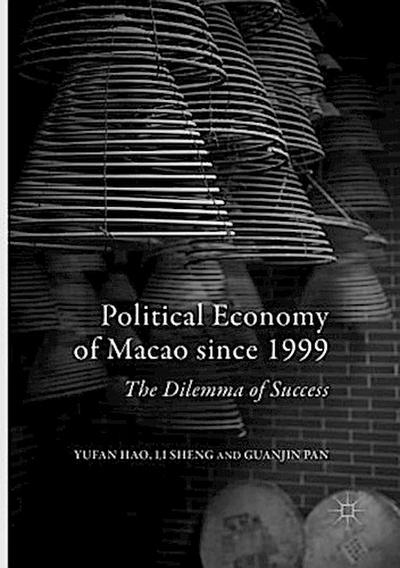 Political Economy of Macao since 1999