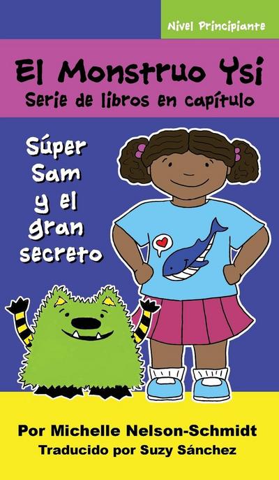 Nelson-Schmidt, M: Monstruo Ysi Serie de libros en capítulo