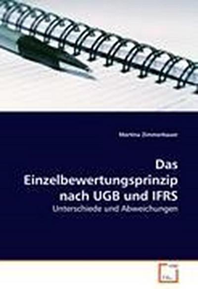 Das Einzelbewertungsprinzip nach UGB und IFRS - Martina Zimmerbauer