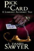Pick A Card (The Lombard Alchemist Tales, #6)