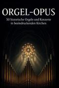 Orgel-Opus