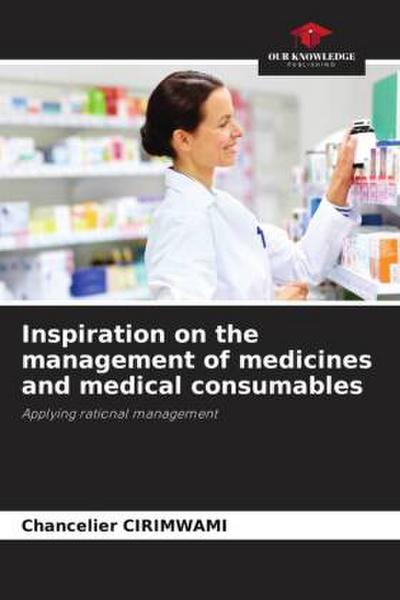 Inspiration on the management of medicines and medical consumables