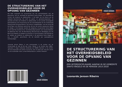 DE STRUCTURERING VAN HET OVERHEIDSBELEID VOOR DE OPVANG VAN GEZINNEN