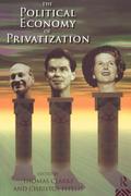 The Political Economy of Privatization