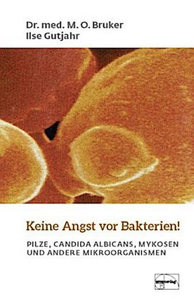Keine Angst vor Bakterien!