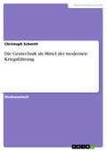 Die Gentechnik als Mittel der modernen Kriegsführung