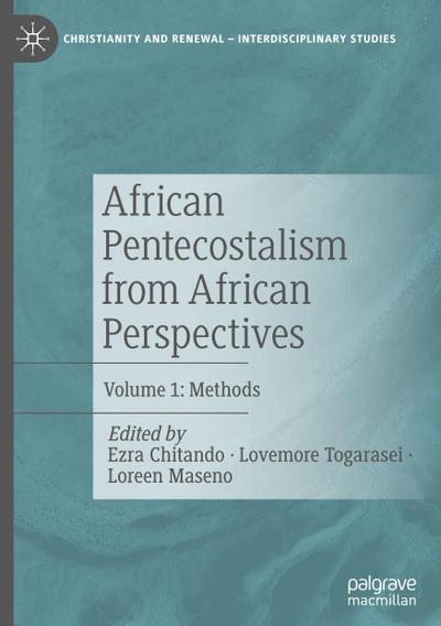 African Pentecostalism from African Perspectives