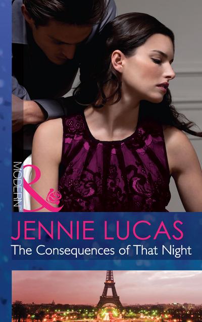 The Consequences Of That Night (Mills & Boon Modern) (At His Service, Book 3)